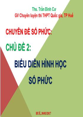 Chuyên đề Số phức - Chủ đề 2 Biểu diễn hình học các số phức